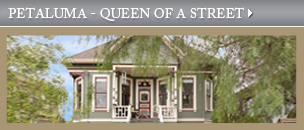 Petaluma Victorian -Queen of A Street